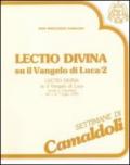 Lectio divina su il Vangelo di Luca (Camaldoli, 1-7 luglio 1990). Audiolibro. Cinque cassette. 2.