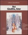 Rut, Giuditta, Ester. Ciclo di Conferenze (Milano, Centro culturale S. Fedele, 1995). Audiolibro. Con cinque cassette