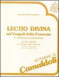 «Lectio divina» sui Vangeli della Passione. La Passione secondo Giovanni. Audiolibro. Sei cassette