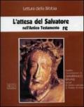 Attesa del Salvatore nell'Antico Testamento. Ciclo di Conferenze (Milano, Centro culturale S. Fedele, 1997). Audiolibro. Quattro audiocassette