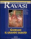 Giubileo il Grande Sabato. Ciclo di conferenze (Milano, Centro culturale S. Fedele). Audiolibro. Con quattro audiocassette