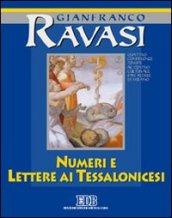 Numeri e Lettere ai Tessalonicesi. Ciclo di conferenze tenute al Centro culturale S. Fedele di Milano. Con audiocassette