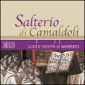 Salterio di Camaldoli. Lodi e vespri di Avvento. Con CD Audio