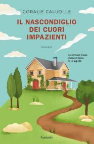 Il nascondiglio dei cuori impazienti