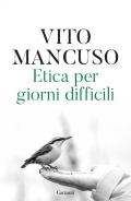 Etica per giorni difficili