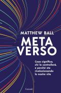 Metaverso. Cosa significa, chi lo controllerà e perché sta rivoluzionando le nostre vite