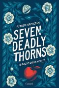 Seven Deadly Thorns. Il bacio della morte