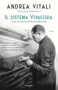 Il sistema Vivacchia. I casi del maresciallo Ernesto Maccadò