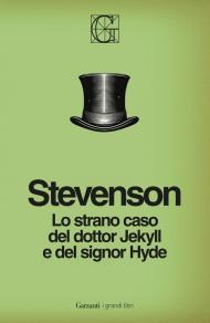 Lo strano caso del dottor Jekyll e del signor Hyde. Ediz. integrale