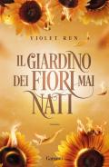 Il giardino dei fiori mai nati
