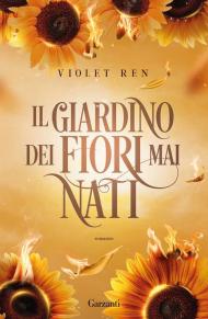 Il giardino dei fiori mai nati