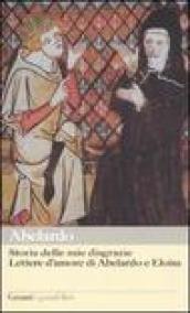 Storia delle mie disgrazie. Lettere d'amore di Abelardo e Eloisa