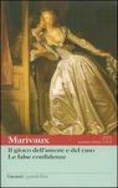Il gioco dell'amore e del caso-Le false confidenze. Testo francese a fronte
