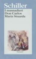 I masnadieri-Don Carlos-Maria Stuarda