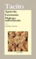 Agricola-Germania-Dialogo sull'oratoria. Testo latino a fronte