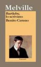 Bartleby, lo scrivano-Benito Cereno