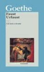 Faust-Urfaust. Testo tedesco a fronte