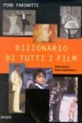 Dizionario di tutti i film. Dalla parte dello spettatore