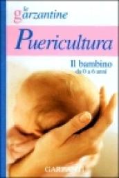 Enciclopedia della puericultura. Il bambino da 0 a 6 anni