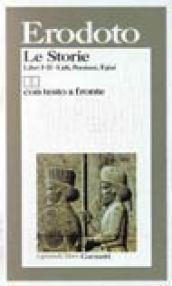 Le storie. Libri 1º-2º: Lidi, Persiani, Egizi. Testo greco a fronte