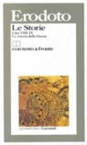 Le storie. Libri 8°-9°: La vittoria della Grecia. Testo greco a fronte