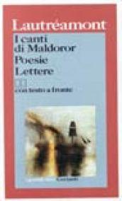 I canti di Maldoror-Poesie-Lettere