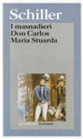 I masnadieri-Don Carlos-Maria Stuarda