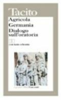 Agricola-Germania-Dialogo sull'oratoria. Testo originale a fronte