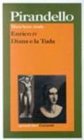 Maschere nude. Enrico IV-Diana e la Tuda