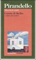 Maschere nude: Lumie di Sicilia e altri atti unici