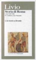 Storia di Roma. Libri 7-8. Il conflitto con i Sanniti. Testo latino a fronte