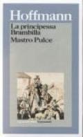 La principessa Brambilla-Mastro Pulce