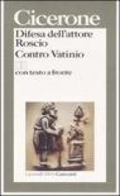 Difesa dell'attore Roscio-Contro Vatinio. Testo latino a fronte