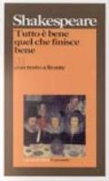 Tutto è bene quel che finisce bene. Testo inglese a fronte
