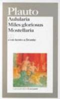 Aulularia-Miles gloriosus-Mostellaria