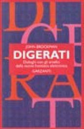 Digerati. Dialoghi con gli artefici della nuova frontiera elettronica