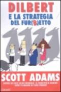 Dilbert e la strategia del fur(b)etto