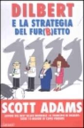 Dilbert e la strategia del fur(b)etto