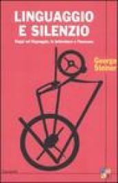 Linguaggio e silenzio: Saggi sul linguaggio, la letteratura e l'inumano