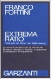 Extrema ratio. Note per un buon uso delle rovine