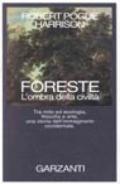 Foreste. L'ombra della civiltà