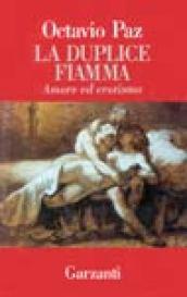 La duplice fiamma. Amore ed erotismo