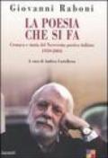 La poesia che si fa. Critica e storia del Novecento poetico italiano 1959-2004