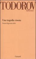 Tragedia vissuta. Scene di guerra civile (Una)