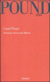 Canti pisani. Testo inglese a fronte