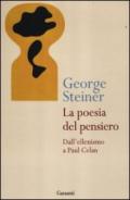 La poesia del pensiero. Dall'ellenismo a Paul Celan