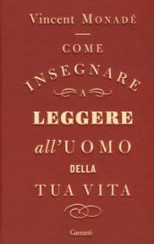 Come insegnare a leggere all'uomo della tua vita