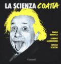 La scienza coatta