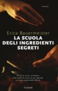 La scuola degli ingredienti segreti