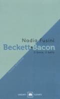 Beckett e Bacon. Il bene, il bello